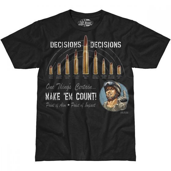 7.62 Design Decisions Decisions T-Shirt Schwarz